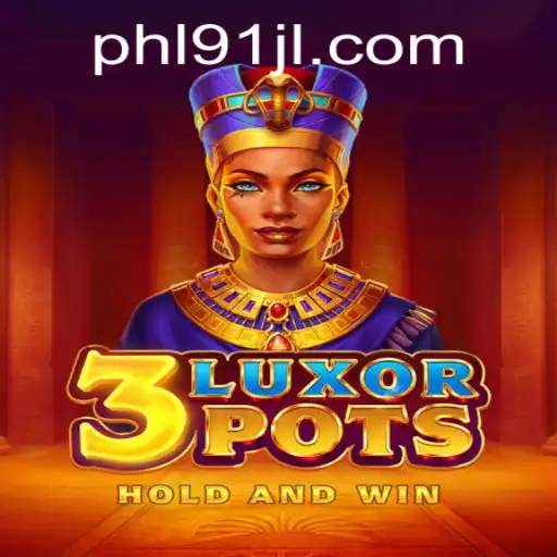 Discovering the Thrills of 3LuxorPots: A New Gaming Sensation